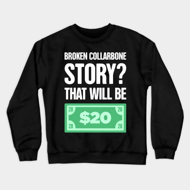 Story - Fractured Broken Collarbone Gift Crewneck Sweatshirt by MeatMan